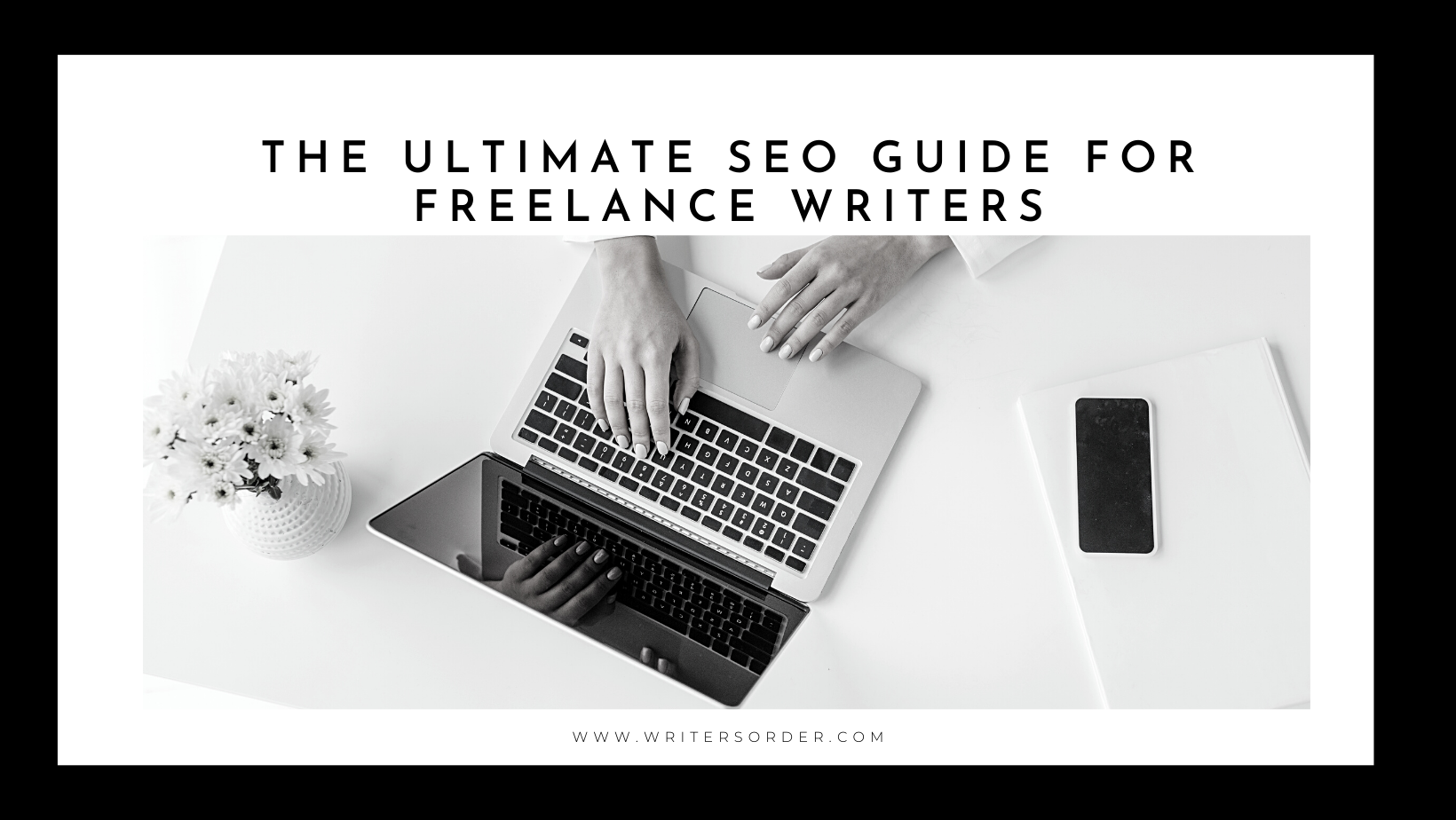 The Ultimate SEO Guide for Freelance Writers