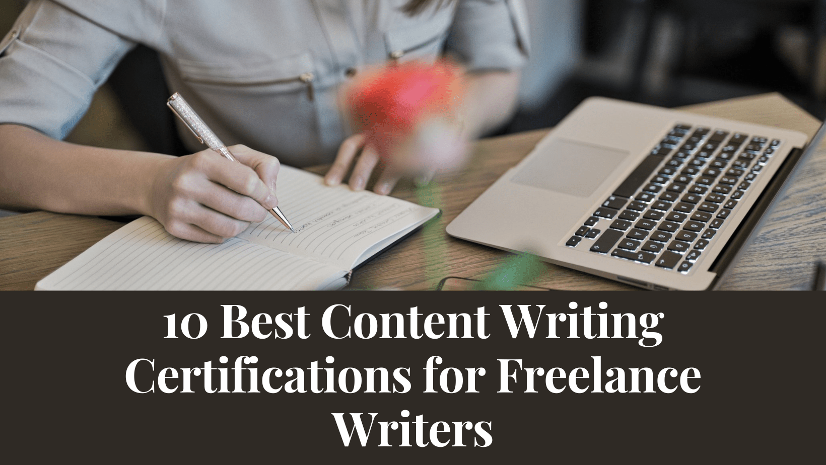 10 Best Content Writing Certifications for Freelance Writers